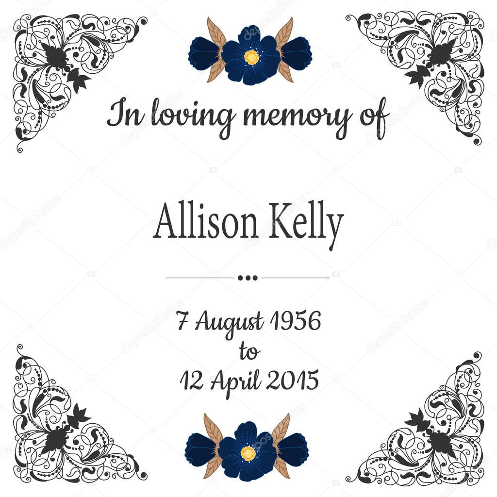 In loving memory. Funeral frame. Elegant mourning card with design element and flowers. 