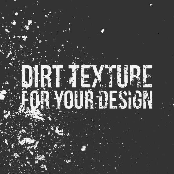 Dirt Texture for Your Design — Stock Vector