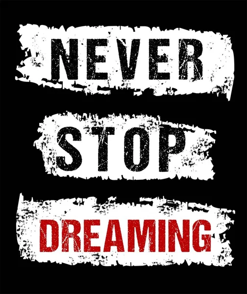 決して夢を停止します。 — ストックベクタ