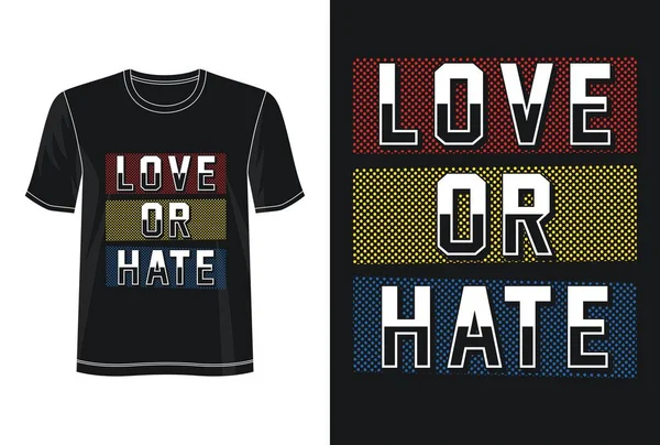 Love Hate Typography Print Shirt — Stock Vector