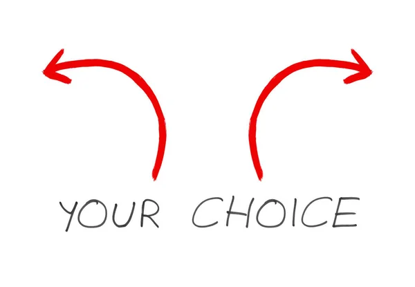 Your Choice - testo scritto a mano con frecce rosse — Foto Stock