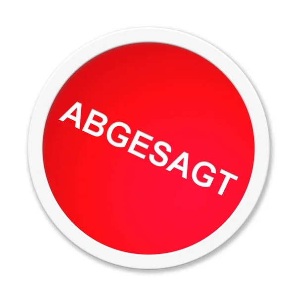 Botão Redondo Vermelho Isolado Com Exibição Cancelada Língua Alemã — Fotografia de Stock