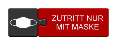 Isolated Puzzle Button with Mask Symbol showing Entrance only with Mask in german language clipart