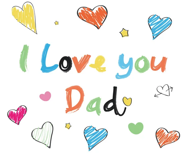 Feliz cartão de felicitações do dia do Pai ". eu amo você papai 'doodle texto colorido com corações e estrelas ilustração vetorial —  Vetores de Stock