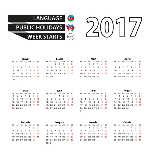 Kalenteri 2017 Azerbaidzanin kieli. Kanssa Public Holidays Azerbaidzanin vuonna 2017. Viikko alkaa maanantaista . — vektorikuva