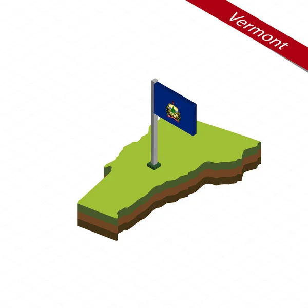 Vermont isometrische Karte und Flagge. Vektorillustration. — Stockvektor