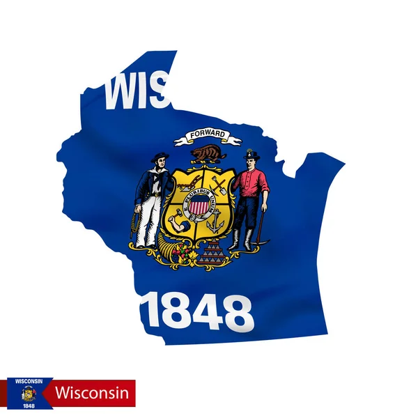 Mapa do estado de Wisconsin com bandeira ondulada do estado dos EUA . —  Vetores de Stock