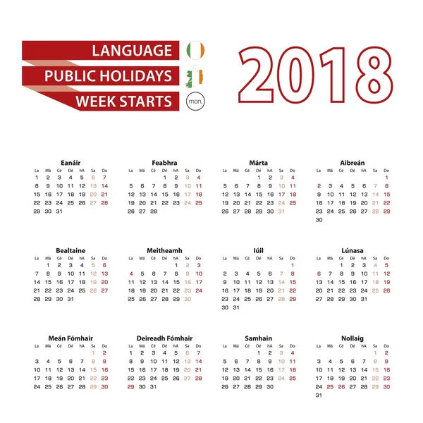 Calendario 2018 en lengua irlandesa con días festivos el país — Vector de stock