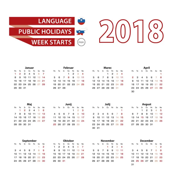 Calendario 2018 en lengua eslovena con días festivos el país de Eslovenia en el año 2018. La semana comienza el lunes. Ilustración vectorial . — Vector de stock