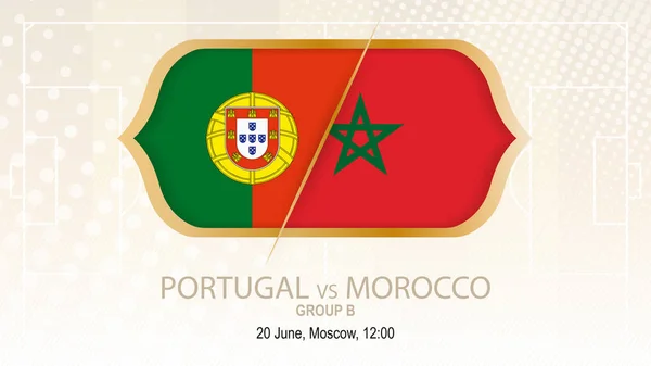 Portugal vs Marruecos, Grupo B Competición de fútbol, Moscú . — Vector de stock