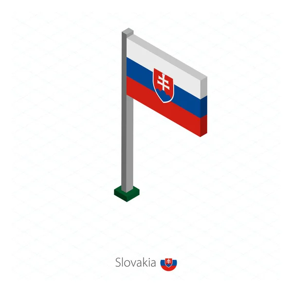 Bandera de Eslovaquia en el asta de la bandera en la dimensión isométrica . — Archivo Imágenes Vectoriales