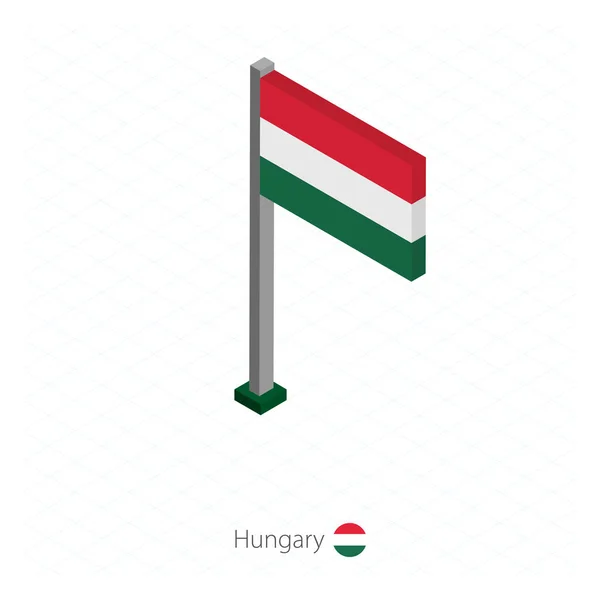 Bandera de Hungría en el asta de la bandera en la dimensión isométrica . — Vector de stock