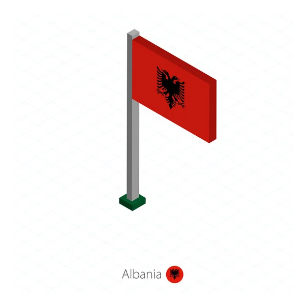 Albanie Drapeau sur Flagpole en dimension isométrique . — Image vectorielle