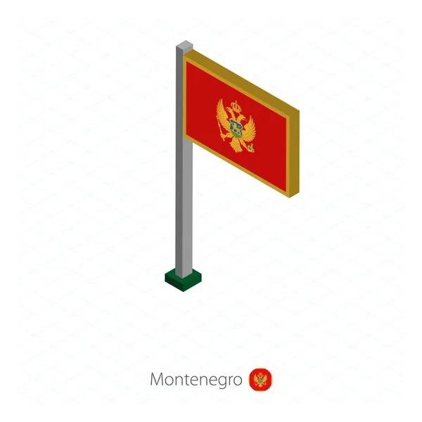 Montenegro Bandeira em Flagpole em dimensão isométrica . — Vetor de Stock