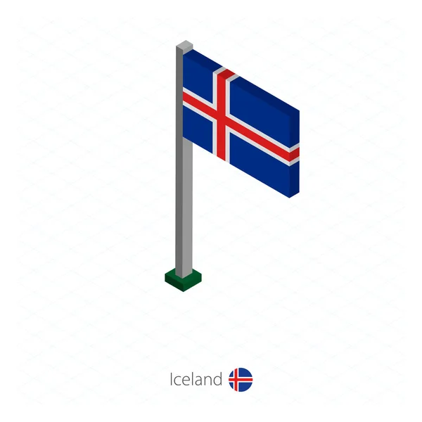 Island flaggan på flaggstången i isometrisk dimension. — Stock vektor