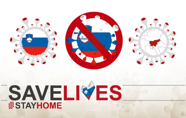 带有斯洛文尼亚国旗和地图的Coronavirus细胞 停止Covid 19标志 在抽象的医学细菌背景下 拯救生命 与斯洛文尼亚国旗一起留在家里 — 图库矢量图片