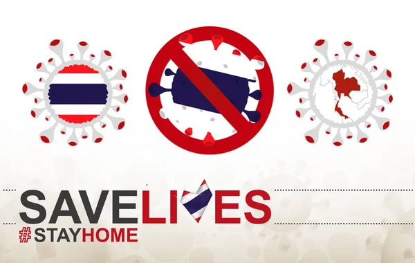 带有泰国国旗和地图的Coronavirus细胞 停止Covid 19标志 在抽象的医学细菌背景下 拯救生命 与泰国国旗一起呆在家里 — 图库矢量图片