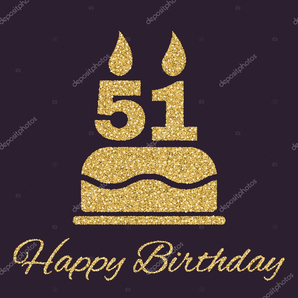 The Birthday Cake With Candles In The Form Of Number 51 Icon Birthday Symbol Gold Sparkles And Glitter Vector Image By C Vladvm Vector Stock