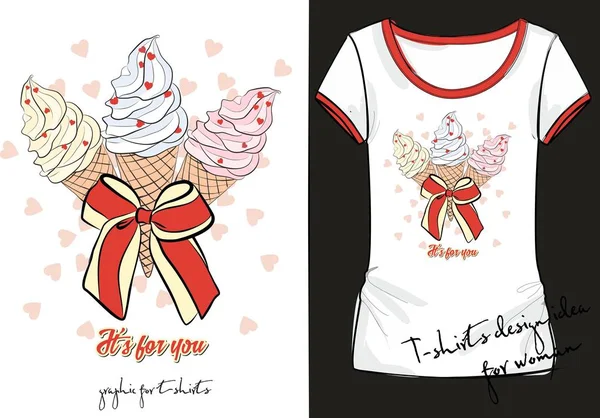 Illustrazione di trendy sketch camicia donna con stampa a colori con tre gelati decorati con fiocco a righe e iscrizione "è per te ". — Vettoriale Stock