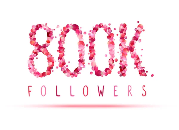 800K (oitocentos mil) seguidores — Vetor de Stock