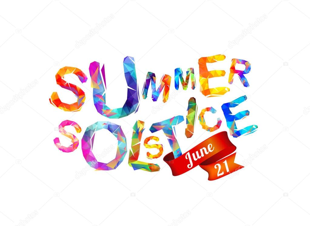 Summer solstice. June 21. 