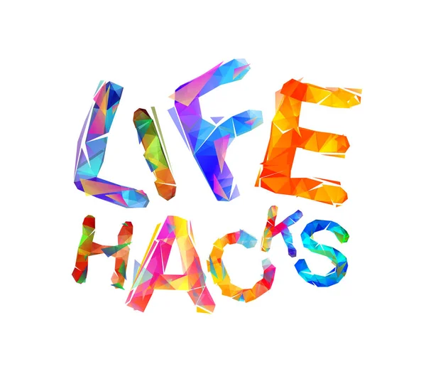 Life hacks. Vector inskription. Triangulära bokstäver — Stock vektor