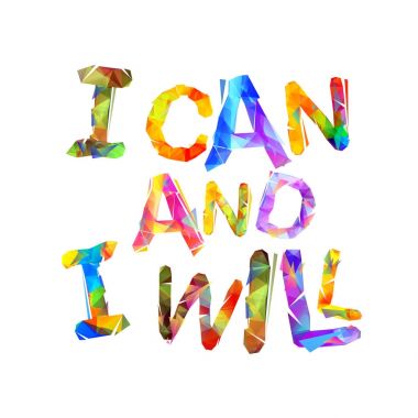 I CAN and I WILL. Motivation inscription  clipart