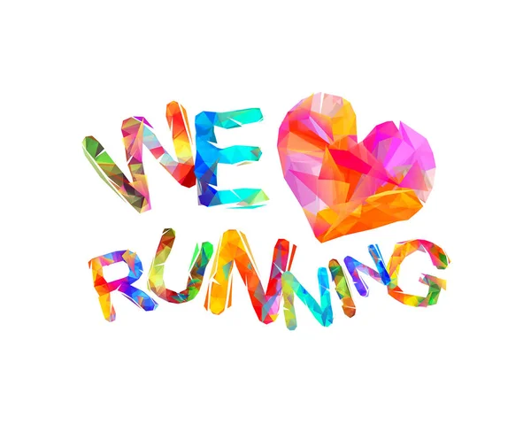 Wir lieben das Laufen. dreieckige Buchstaben — Stockvektor