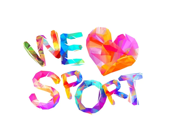 We love sport. Triangular letters — Stock Vector