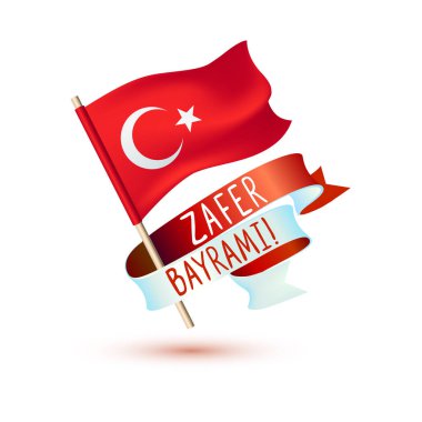 Türkiye'de dil üzerinde yazıt: Zafer Bayramı. Türkiye'nin bayrak. Augus