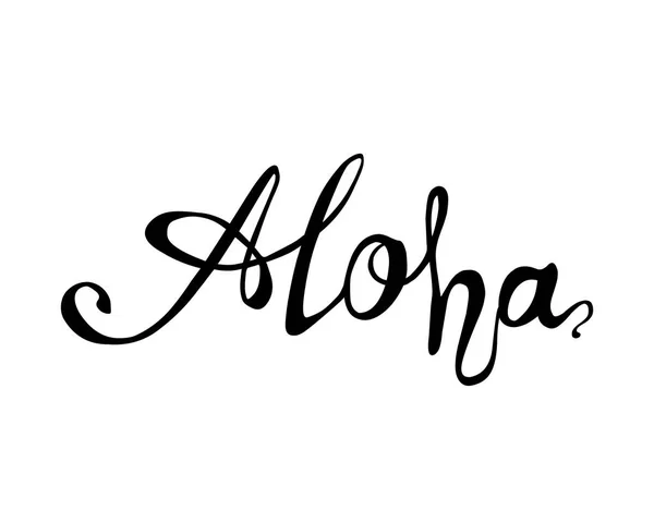 ¡Aja! Hawaii palabra escrita a mano — Vector de stock