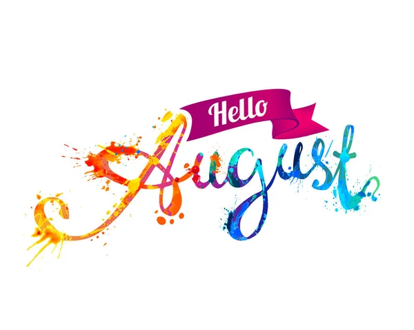 Merhaba Ağustos. El yazılı kelime splash boya — Stok Vektör