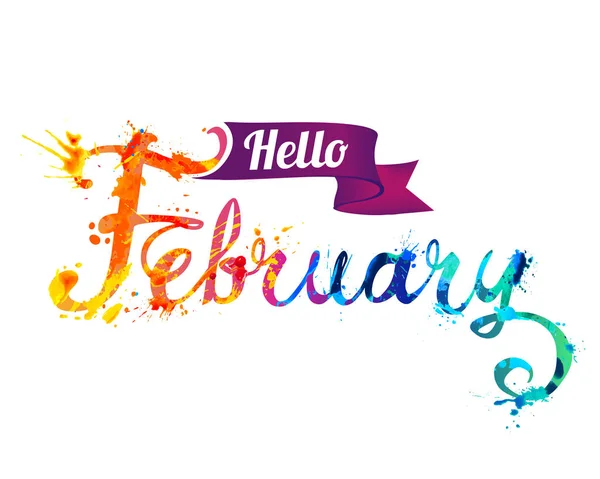 Hola febrero. Palabra escrita a mano de pintura de salpicadura — Vector de stock