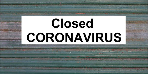 Coronavirus Covid Zamknięty Green Wall Metalowy Sklep — Zdjęcie stockowe