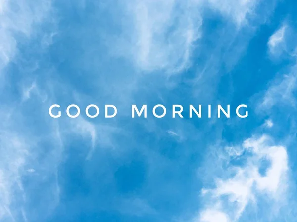 Good Morning Massage Blue Sky Clouds Background Great Any Use — Stock Photo, Image