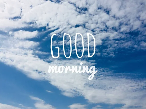 Good Morning Massage Blue Sky Clouds Background Great Any Use — Stock Photo, Image