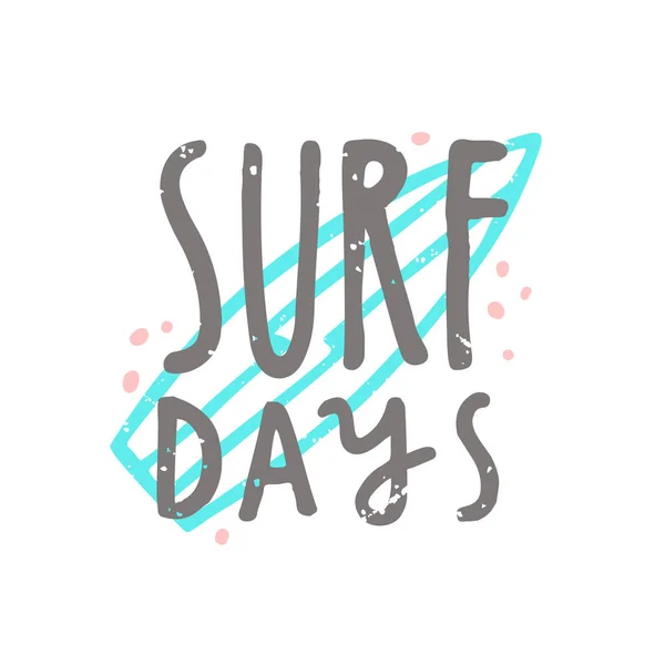 Des jours de surf. Lettrage dessiné à la main . — Image vectorielle