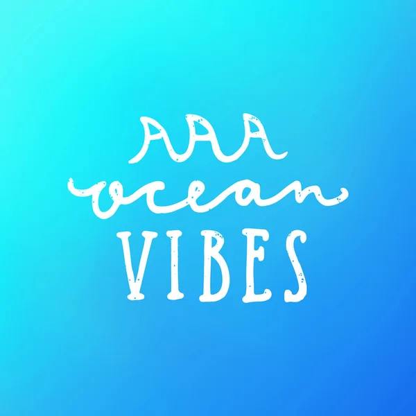 Ocean vibes. Hand drawn lettering. — Stock Vector