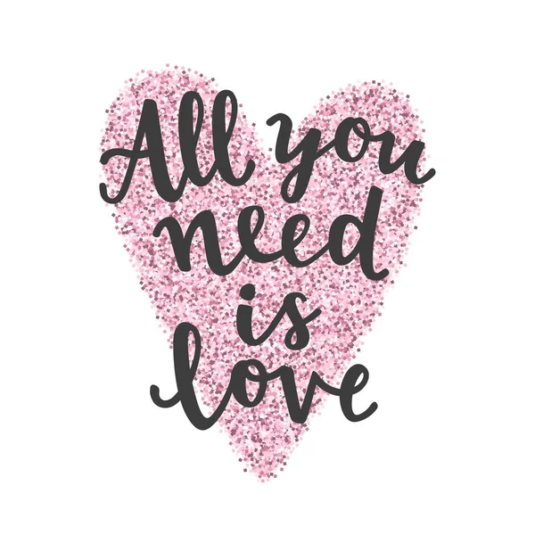 All You Need Love Hand Drawn Lettering Vector Illustration — ストックベクタ