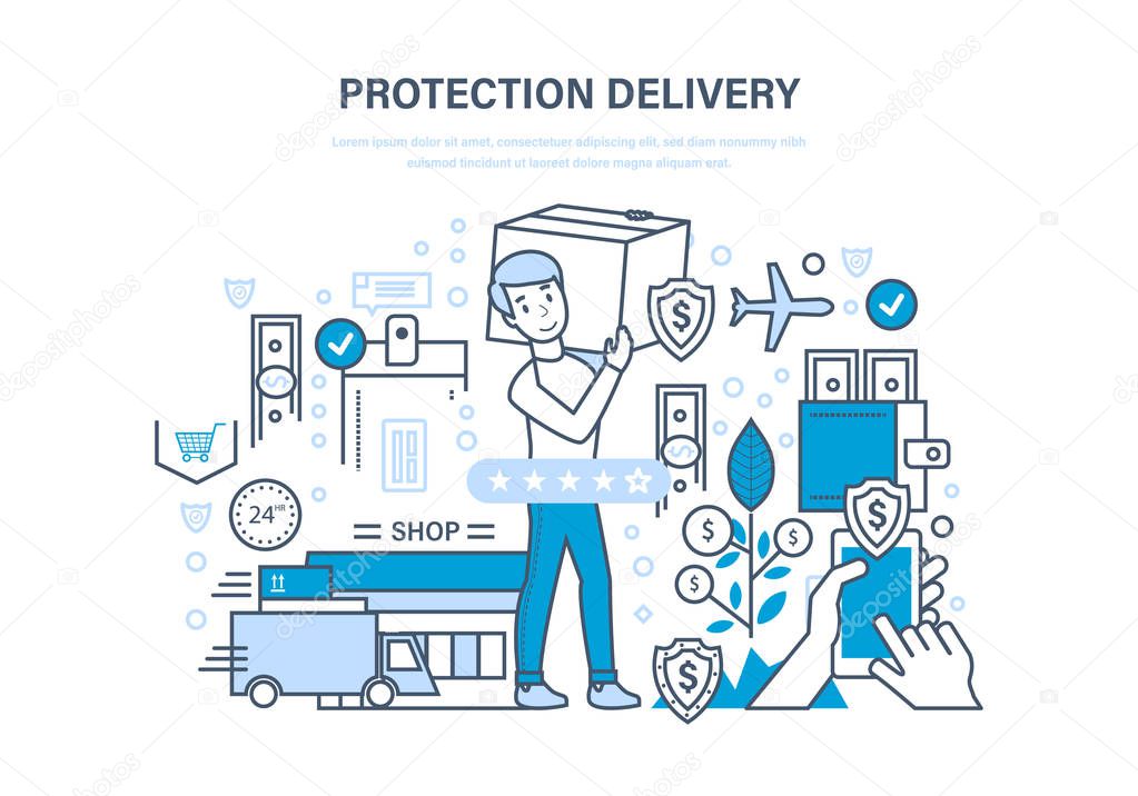 Protection delivery. Guarantee of complete and safe transportation of goods.