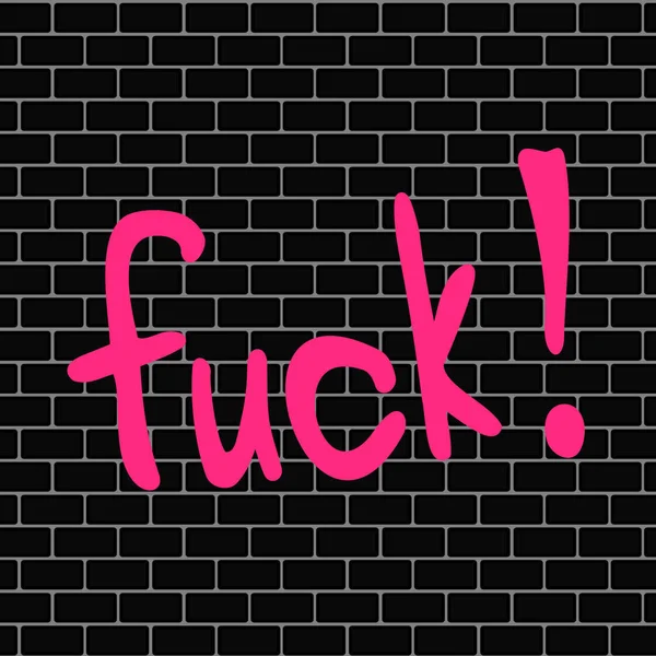 Cute hand drawn pink fuck word graffiti lettering slogan vector card illustration on brick wall background — Stock Vector