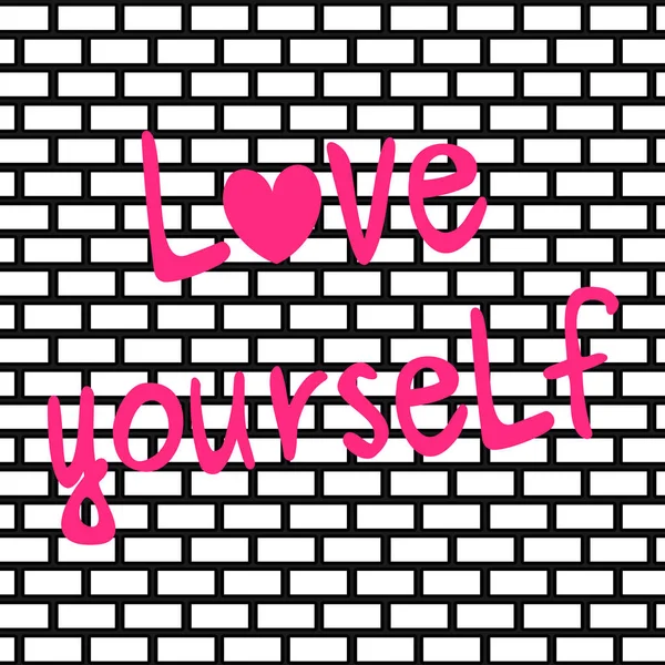 Lindo mano dibujado rosa amor mismo letras inspiracional cita vector tarjeta ilustración sobre fondo de pared de ladrillo — Vector de stock