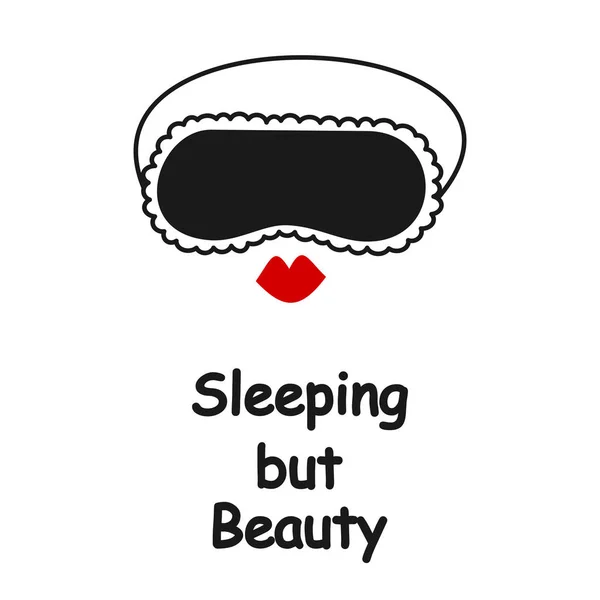 Dormir Mas Beleza Citar Cartão Vetorial Com Máscara Dormir Lábios — Vetor de Stock