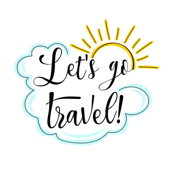 Lets Travel Hand Drawn Calligraphic Lettering Isolated Color Text White — Stock Vector