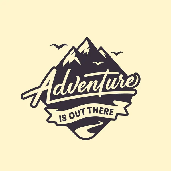 Adventure is out there. Lettering inspiring typography illustration. — Stock Vector