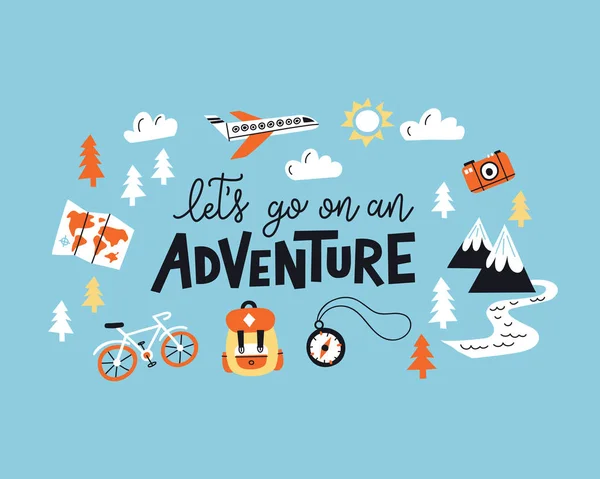 Let's go on an adventure. Lettering inspiring typography illustration with text and mountains. — Stock Vector