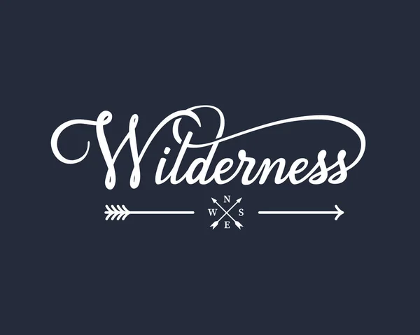 Poster tipografico disegnato a mano Wilderness, illustrazione vettoriale . — Vettoriale Stock