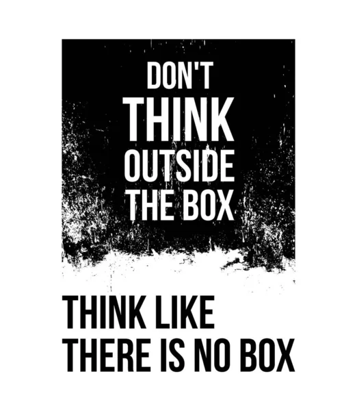 Denk niet buiten de kaders. Denk alsof er geen doos is. — Stockvector