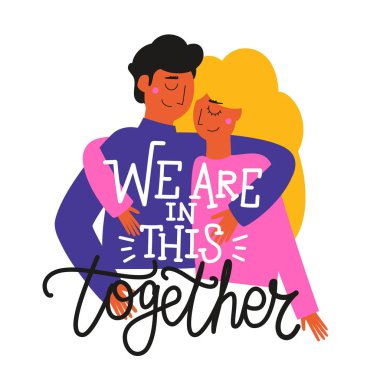 Sarılan erkek ve kadının vektör çizimi. Bu işin içindeyiz.