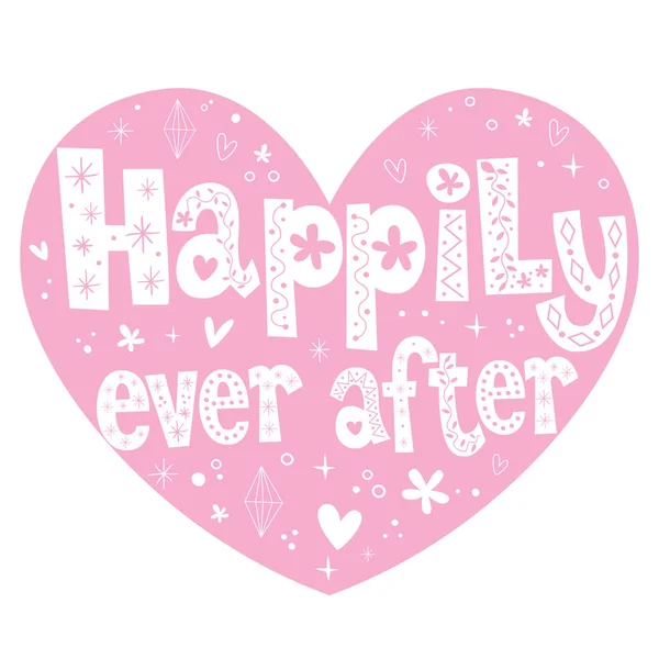 Happily ever after heart shaped design — Stock Vector